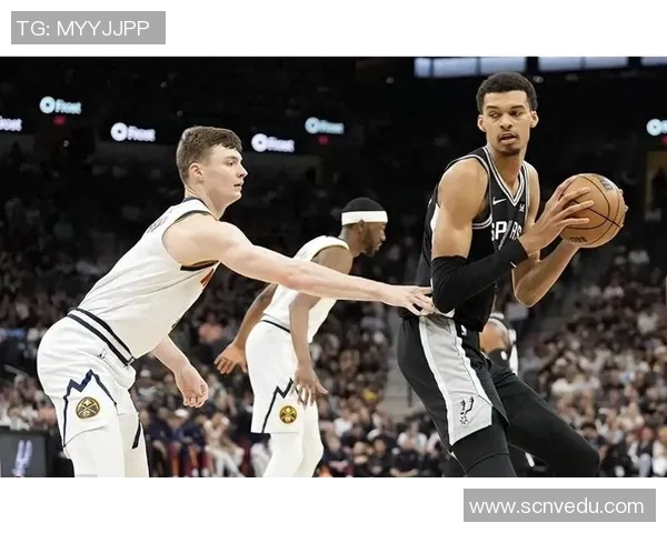 NBA马刺对阵掘金精彩直播回顾与赛后分析全程跟踪报道